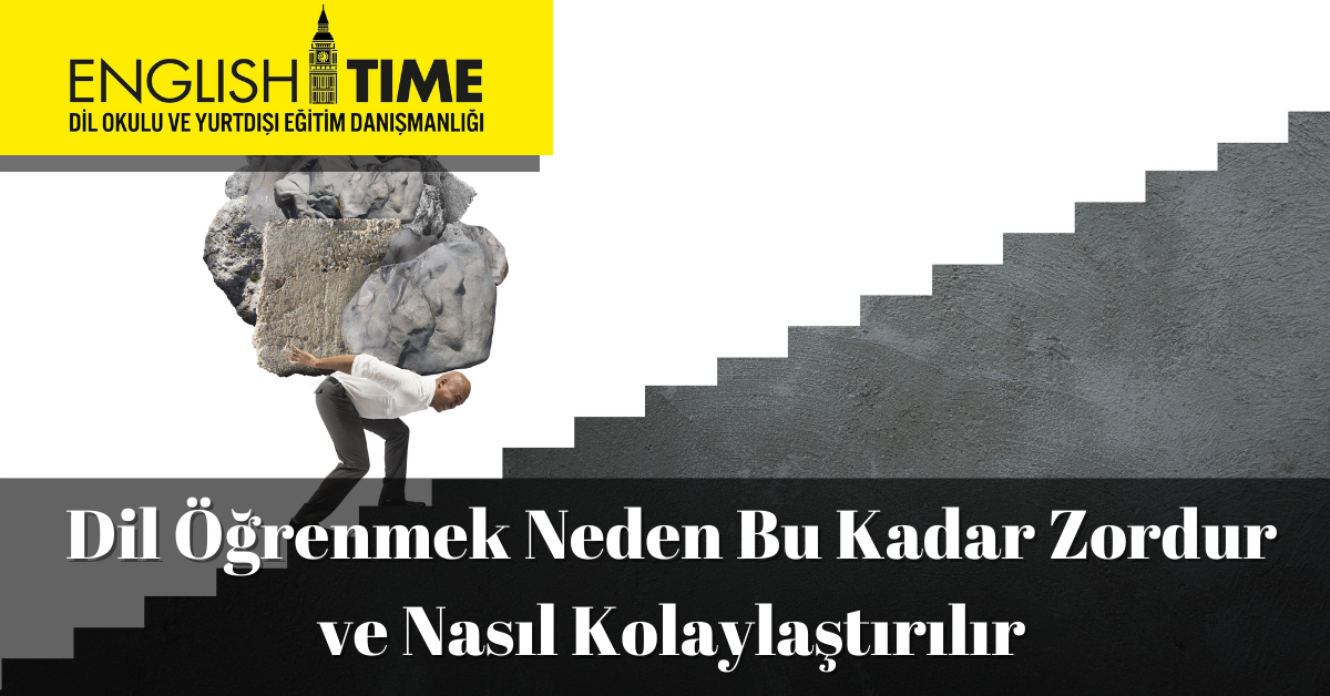 Dil Öğrenmek Neden Bu Kadar Zordur ve Nasıl Kolaylaştırılır